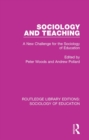 Image for Sociology and teaching: a new challenge for the sociology of education