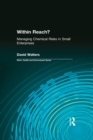 Image for Within reach?: managing chemical risks in small enterprises