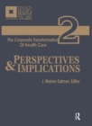 Image for The corporate transformation of health care.: (Perspectives and implications)