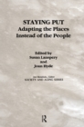 Image for Staying Put: Adapting the Places Instead of the People