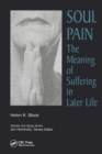 Image for Soul Pain: The Meaning of Suffering in Later Life