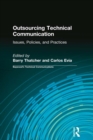 Image for Outsourcing technical communication: issues, policies, and practices