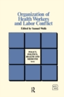 Image for Organization of Health Workers and Labor Conflict