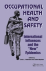 Image for Occupational Health and Safety: International Influences and the &quot;New&quot; Epidemics
