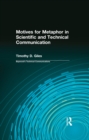 Image for Motives for metaphor in scientific and technical communication