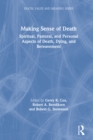 Image for Making Sense of Death: Spiritual, Pastoral and Personal Aspects of Death, Dying and Bereavement