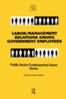 Image for Labor/management Relations Among Government Employees