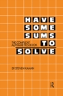 Image for Have Some Sums to Solve: The Compleat Alphametics Book