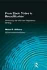 Image for From Black Codes to Recodification: Removing the Veil from Regulatory Writing