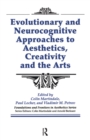 Image for Evolutionary and neurocognitive approaches to aesthetics, creativity, and the arts