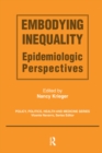 Image for Embodying Inequality: Epidemiologic Perspectives