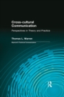 Image for Cross-cultural communication: perspectives in theory and practice