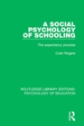 Image for A social psychology of schooling: the expectancy process