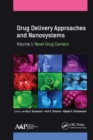 Image for Drug delivery approaches and nanosystems: novel drug carriers.