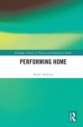 Image for Performing Home