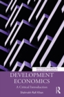 Image for Development Economics: A Critical Introduction