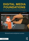 Image for Digital media foundations: an introduction for artists and designers