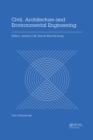 Image for Civil, architecture and environmental engineering: proceedings of the International Conference ICCAE, Taipei, Taiwan, November 4-6, 2016