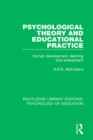 Image for Psychological Theory and Educational Practice: Human Development, Learning and Assessment