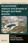 Image for Handbook of drought and water scarcity: environmental impacts and analysis of drought and water