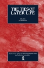 Image for The ties of later life