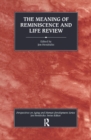 Image for Meaning of Reminiscence and Life Review