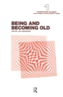 Image for Being and becoming old