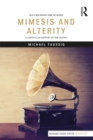 Image for Mimesis and alterity: a particular history of the senses