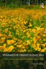 Image for Dynamics of change in East Asia: historical trajectories and contemporary development