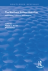 Image for The Northern Ireland question: nationalism, unionism and partition