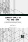 Image for Domestic spaces in post-Mao China: on electronic household appliances