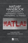 Image for Matlab handbook with applications to mathematics, science, engineering, and finance