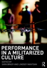 Image for Performance in a militarized culture