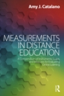 Image for Measurements in distance education: a compendium of instruments, scales, and measures for evaluating online learning