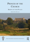 Image for Princes of the church: bishops and their palaces