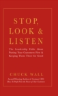 Image for Stop, Look, and Listen: The Leadership Fable About Putting Your Customers First and Keeping Them There for Good