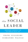 Image for Social Leader: Redefining Leadership for the Complex Social Age