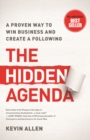 Image for Hidden agenda: a proven way to win business &amp; create a following