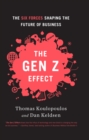 Image for Gen Z Effect: The Six Forces Shaping the Future of Business