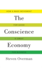 Image for Conscience Economy: How a Mass Movement for Good is Great for Business
