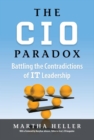 Image for The CIO paradox: battling the contradictions of IT leadership