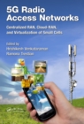 Image for 5G radio access networks: centralized RAN, cloud-RAN and virtualization of small cells