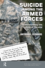 Image for Suicide among the Armed Forces: understanding the cost of service