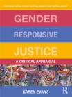 Image for Gender responsive justice: a critical appraisal