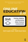 Image for Online education 2.0: evolving, adapting, and reinventing online technical communication