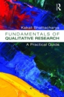 Image for Fundamentals of qualitative research: a practical guide