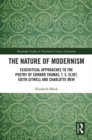 Image for The nature of modernism: ecocritical approaches to the poetry of Edward Thomas, T.S. Eliot, Edith Sitwell and Charlotte Mew
