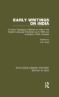Image for Early writings on India: a union catalogue of books on India in the English language published up to 1900 and available in Delhi libraries