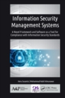 Image for Information security management systems: a novel framework and software as a tool for compliance with information security standard