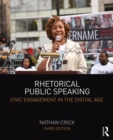Image for Rhetorical Public Speaking: Civic Engagement in the Digital Age
